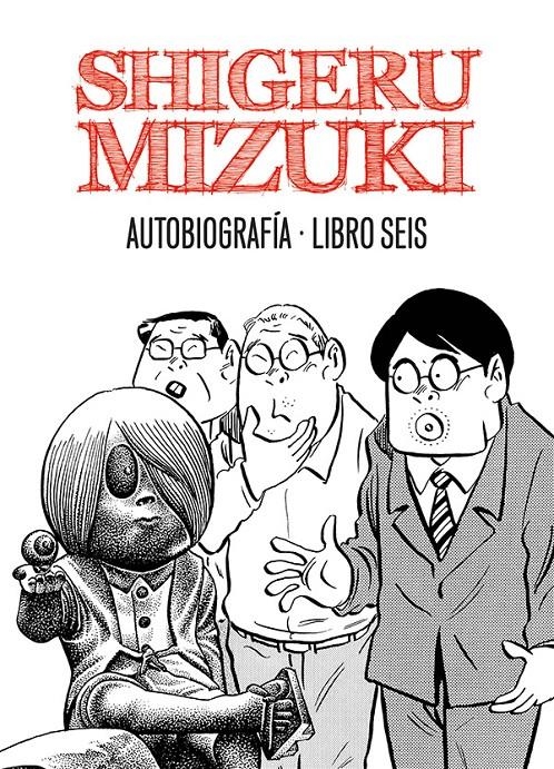 SHIGERU MIZUKI: AUTOBIOGRAFIA LIBRO SEIS [RUSTICA] | MIZUKI, SHIGERU | Akira Comics  - libreria donde comprar comics, juegos y libros online