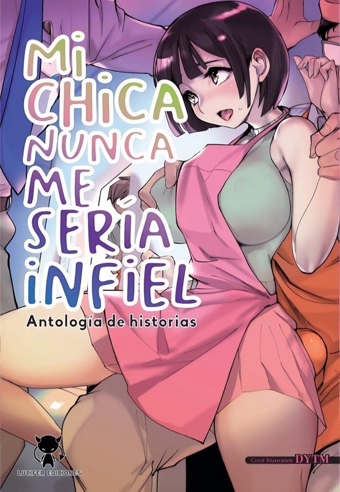MI CHICA NUNCA ME SERIA INFIEL [RUSTICA] | Akira Comics  - libreria donde comprar comics, juegos y libros online