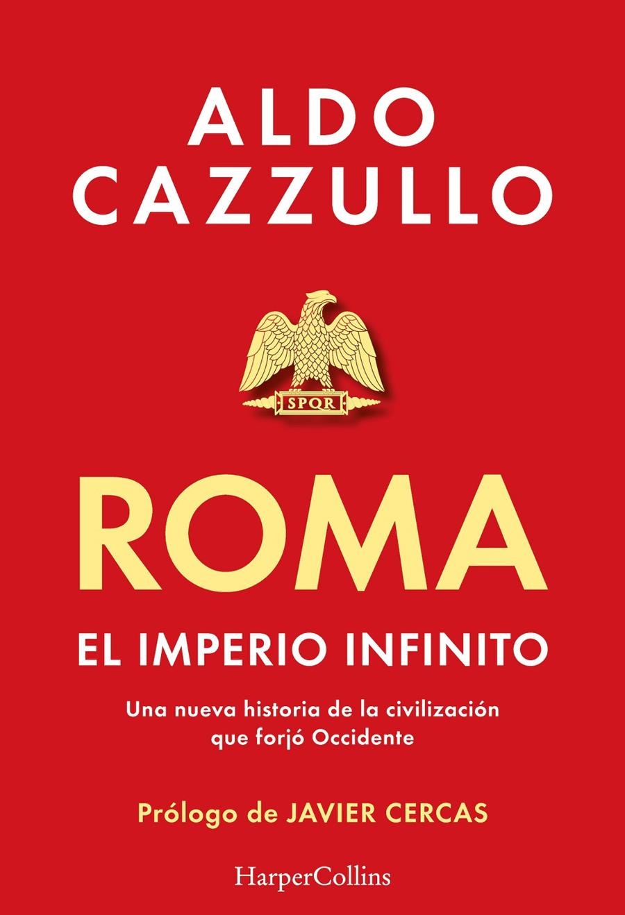 ROMA: EL IMPERIO INFINITO [RUSTICA] | CAZZULLO, ALDO | Akira Comics  - libreria donde comprar comics, juegos y libros online