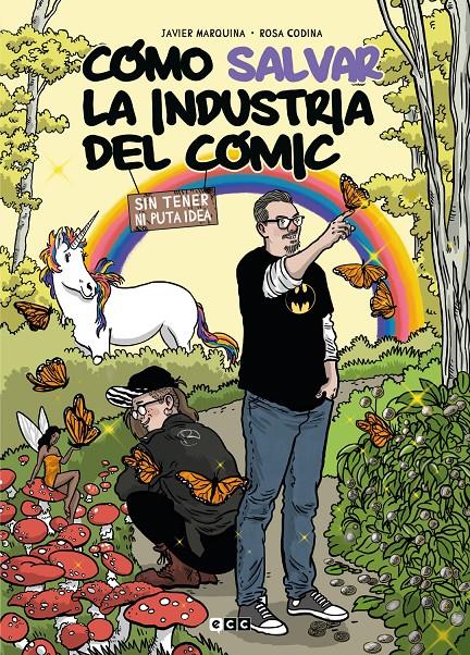 COMO SALVAR LA INDUSTRIA DEL COMIC SIN TENER NI PUTA IDEA [CARTONE] | MARQUINA, JAVIER | Akira Comics  - libreria donde comprar comics, juegos y libros online