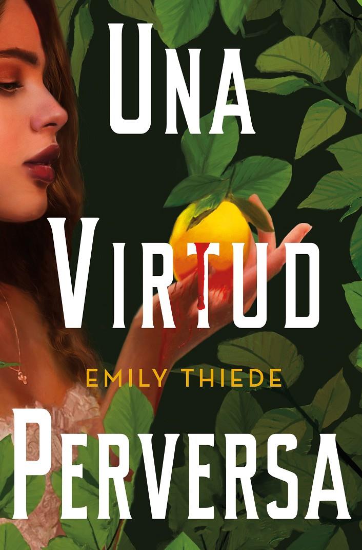 UNA VIRTUD PERVERSA [RUSTICA] | THIEDE, EMILY | Akira Comics  - libreria donde comprar comics, juegos y libros online