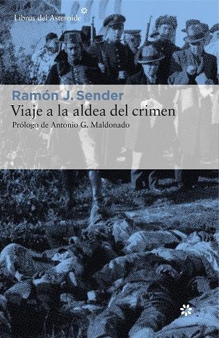 VIAJE A LA ALDEA DEL CRIMEN [RUSTICA] | SENDER GARCES, RAMON J. | Akira Comics  - libreria donde comprar comics, juegos y libros online