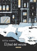 FINAL DEL VERANO, EL [CARTONE] | WALDEN,TILLIE | Akira Comics  - libreria donde comprar comics, juegos y libros online