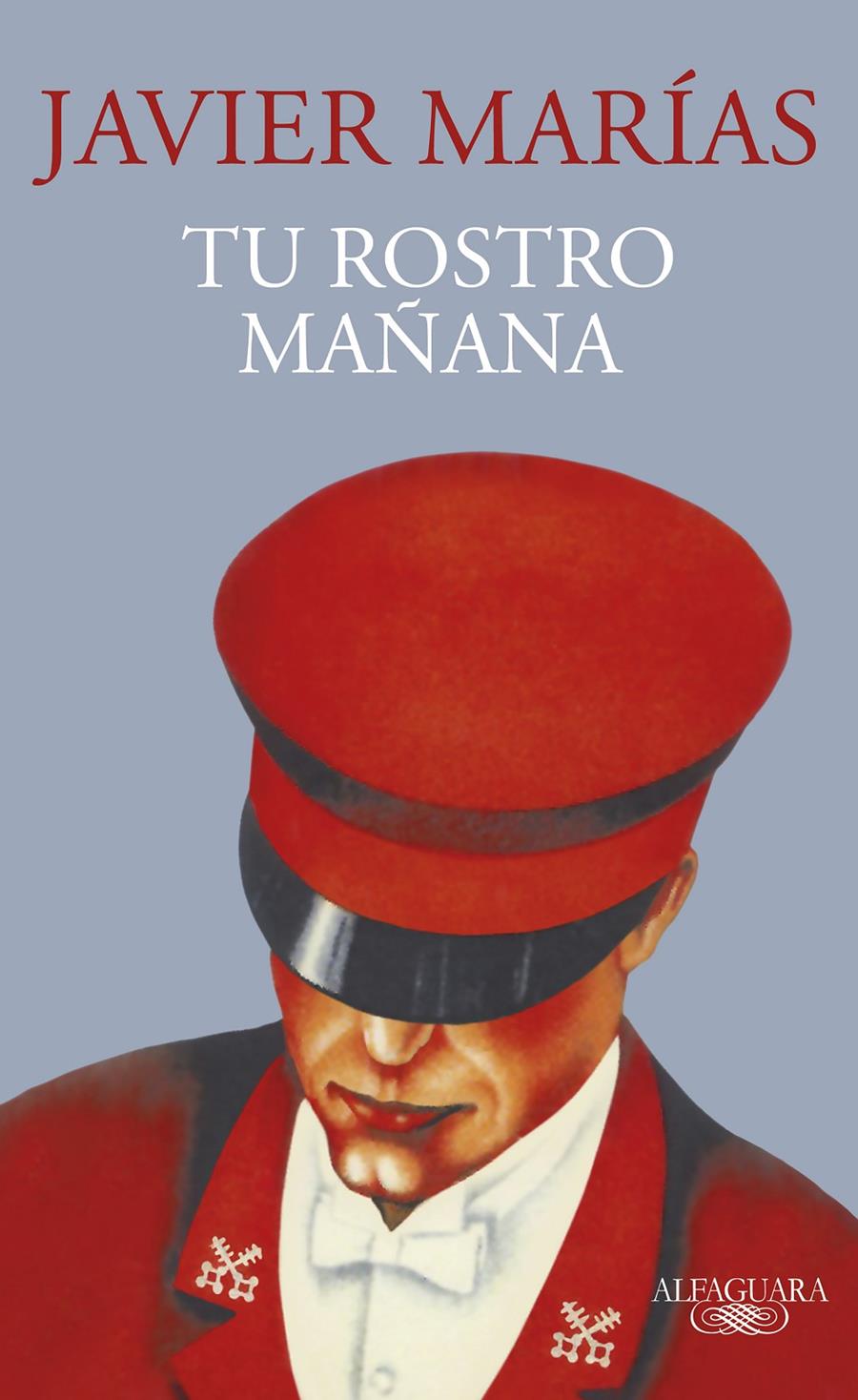 TU ROSTRO MAÑANA [RUSTICA] | MARIAS, JAVIER | Akira Comics  - libreria donde comprar comics, juegos y libros online