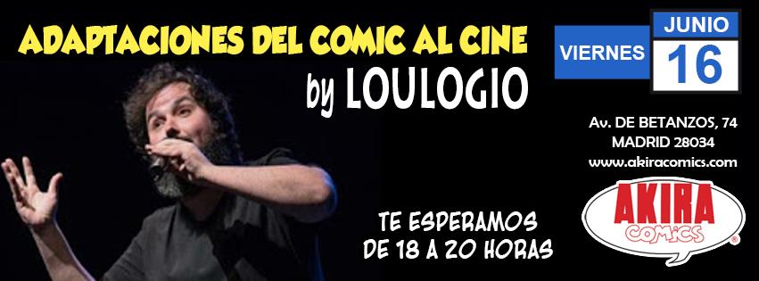 Adaptaciones del comic al cine con Loulogio - Akira Comics  - libreria donde comprar comics, juegos y libros online