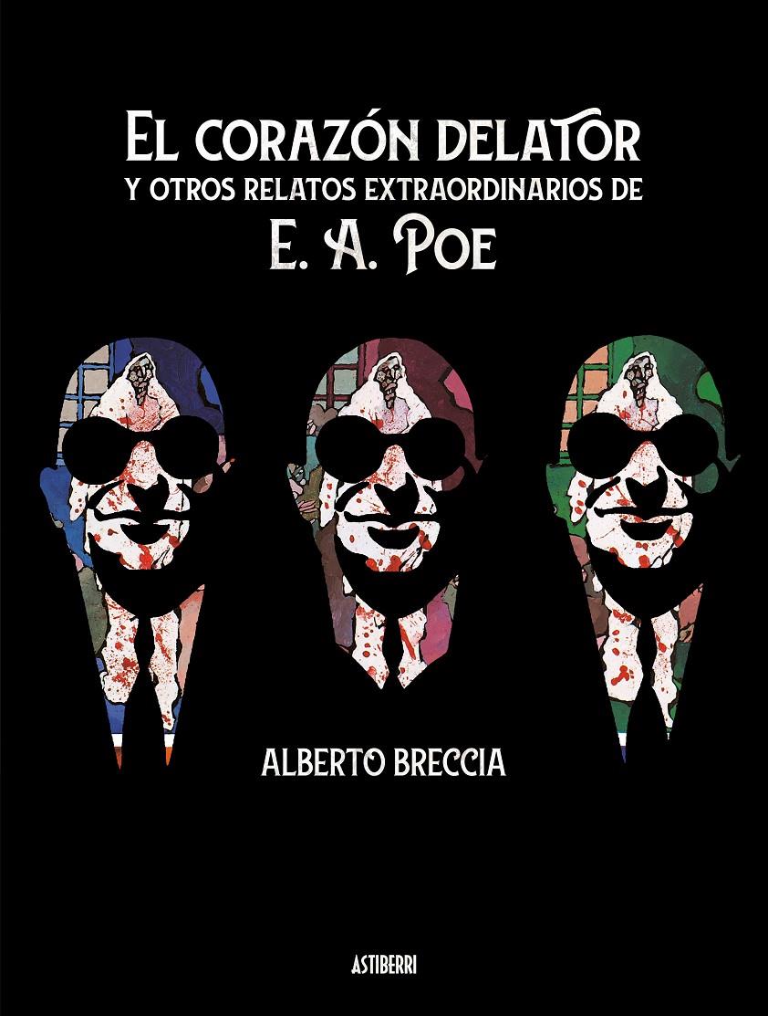 CORAZON DELATOR Y OTROS RELATOS EXTRAORDINARIOS DE E. A. POE [CARTONE] | BRECCIA, ALBERTO | Akira Comics  - libreria donde comprar comics, juegos y libros online