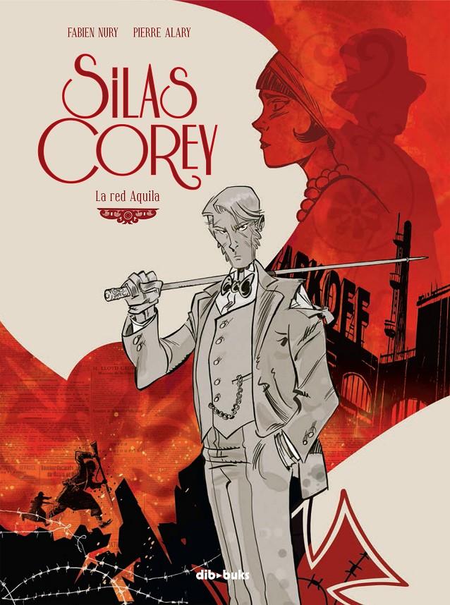 SILAS COREY VOL.1: LA RED AQUILA [CARTONE] | FABIEN NURY / PIERRE ALARY | Akira Comics  - libreria donde comprar comics, juegos y libros online
