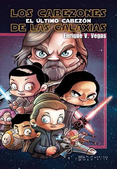 CABEZONES DE LAS GALAXIAS: EL ULTIMO CABEZON [CARTONE] | VEGAS, ENRIQUE V. | Akira Comics  - libreria donde comprar comics, juegos y libros online
