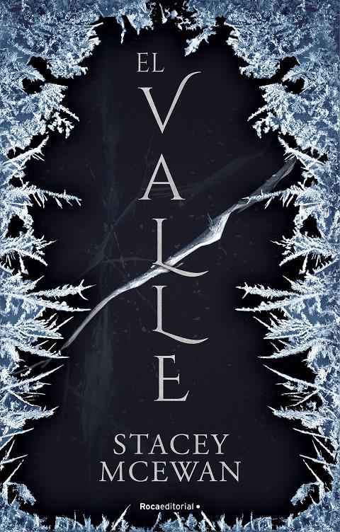 VALLE, EL (LOS GLACIANOS 1) [RUSTICA] | MCEWAN, STACEY | Akira Comics  - libreria donde comprar comics, juegos y libros online