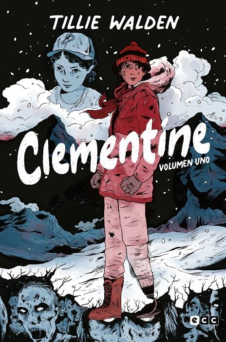 THE WALKING DEAD (LOS MUERTOS VIVIENTES): CLEMENTINE VOL.1  (1 DE 3) [RUSTICA] | WALDEN, TILLIE | Akira Comics  - libreria donde comprar comics, juegos y libros online