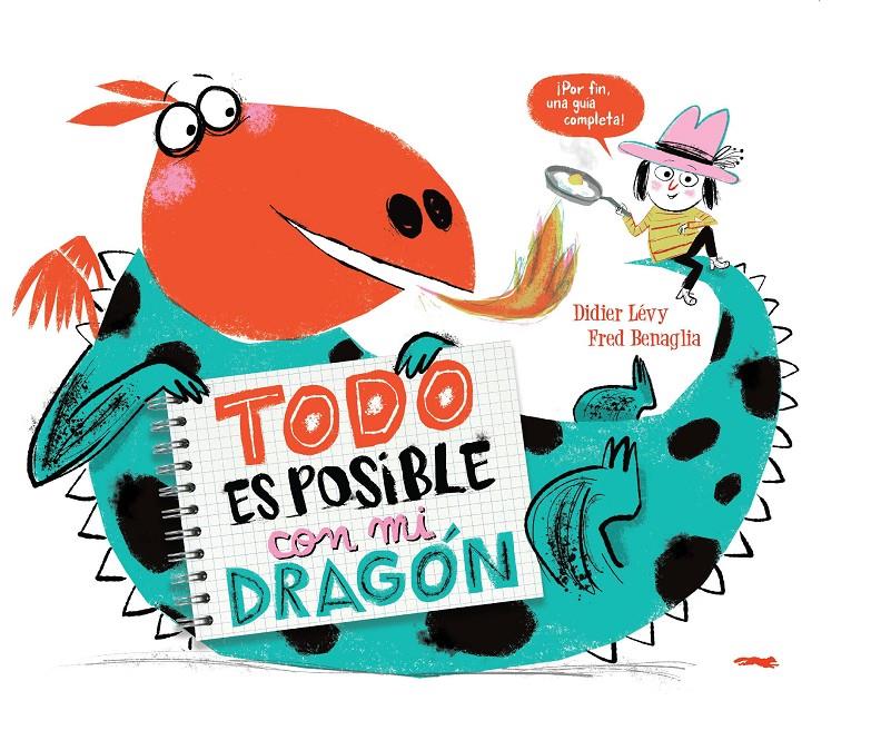 TODO ES POSIBLE CON MI DRAGON [CARTONE] | LEVY, DIDIER / BENAGLIA, FRED | Akira Comics  - libreria donde comprar comics, juegos y libros online