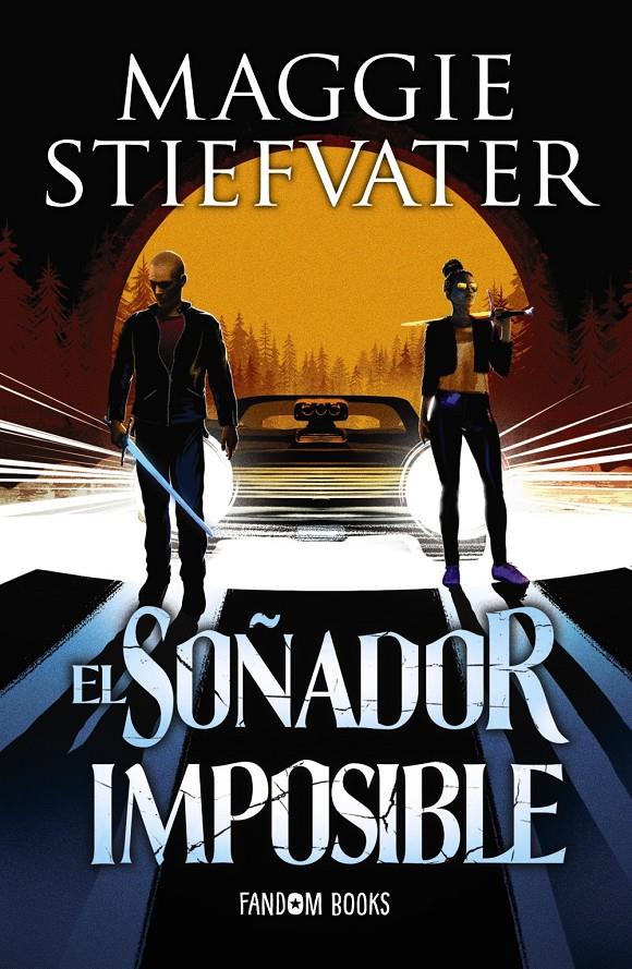 SOÑADOR IMPOSIBLE, EL (LOS SOÑADORES LIBRO II) [CARTONE] | STIEFVATER, MAGGIE | Akira Comics  - libreria donde comprar comics, juegos y libros online