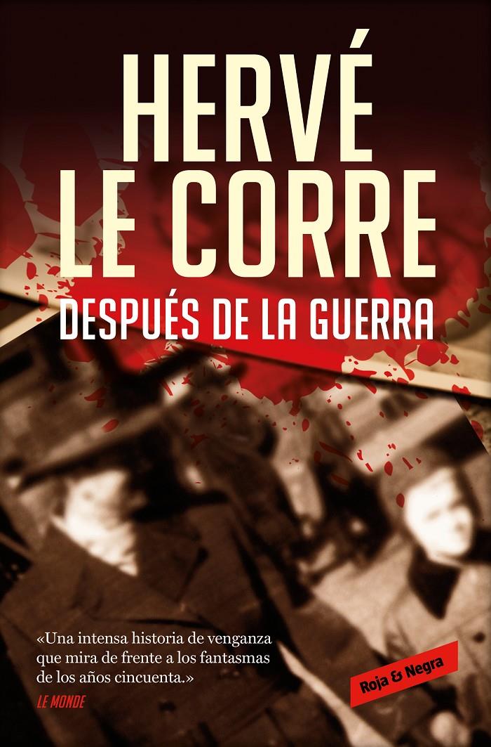 DESPUES DE LA GUERRA [RUSTICA] | LE CORRE, HERVÉ | Akira Comics  - libreria donde comprar comics, juegos y libros online