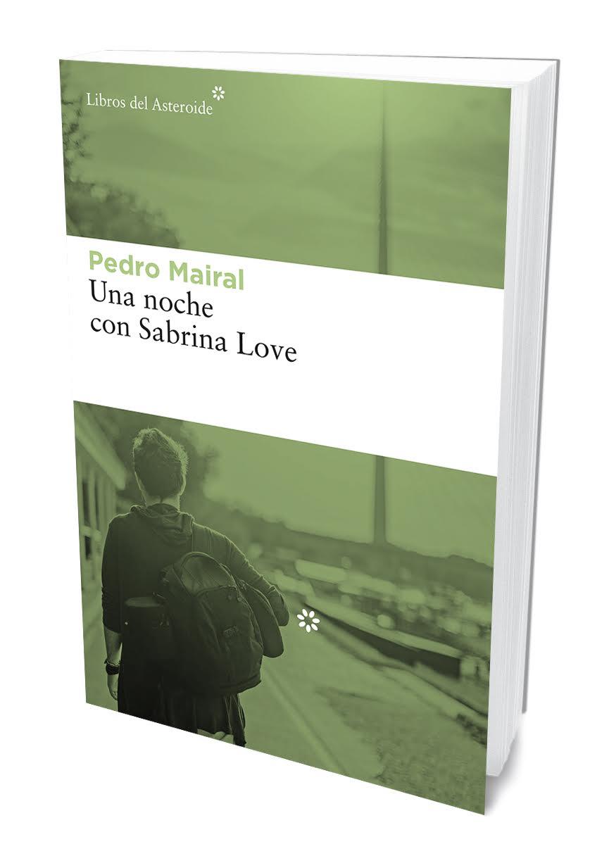 UNA NOCHE CON SABRINA LOVE [RUSTICA] | MAIRAL, PEDRO | Akira Comics  - libreria donde comprar comics, juegos y libros online