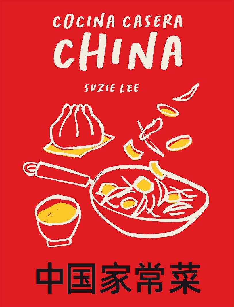 COCINA CASERA CHINA [CARTONE] | LEE, SUZIE | Akira Comics  - libreria donde comprar comics, juegos y libros online