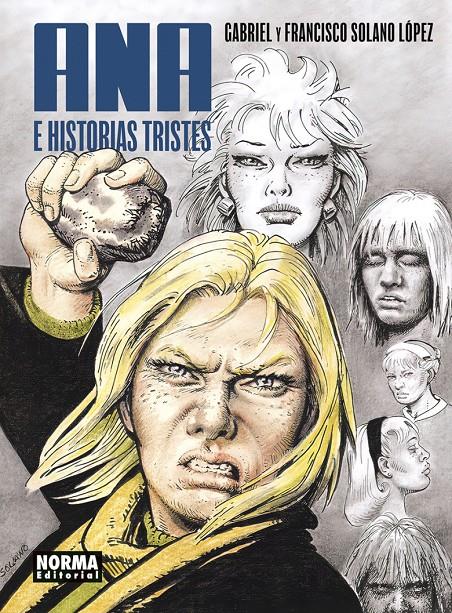 ANA E HISTORIAS TRISTES [CARTONE] | SOLANO LOPEZ, FRANCISCO  / SOLANO LOPEZ, GABRIEL  | Akira Comics  - libreria donde comprar comics, juegos y libros online