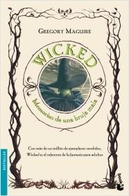 WICKED: MEMORIAS DE UNA BRUJA MALA [BOLSILLO] | MAGUIRE, GREGORY | Akira Comics  - libreria donde comprar comics, juegos y libros online