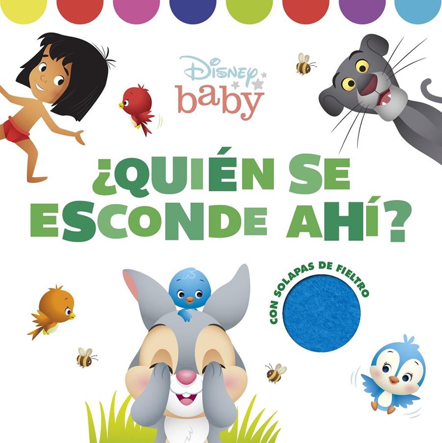 DISNEY BABY: ¿QUIEN SE ESCONDE AHI? (CON SOLAPAS DE FIELTRO) [CARTONE] | Akira Comics  - libreria donde comprar comics, juegos y libros online
