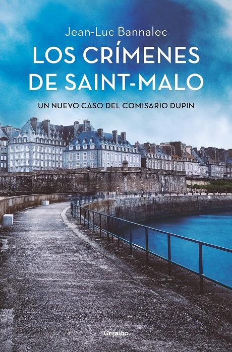CRIMENES DE SAINT-MALO, LOS (COMISARIO DUPIN 9) [RUSTICA] | BANNALEC, JEAN-LUC | Akira Comics  - libreria donde comprar comics, juegos y libros online