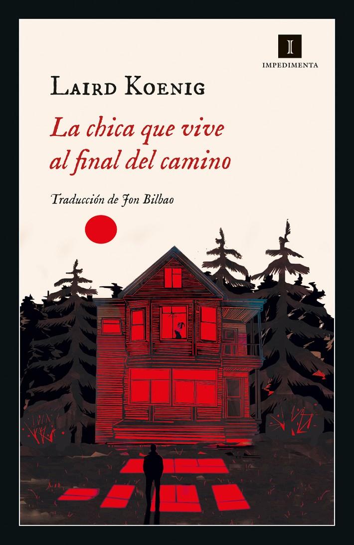 CHICA QUE VIVE AL FINAL DEL CAMINO, LA [RUSTICA] | KOENIG, LAIRD | Akira Comics  - libreria donde comprar comics, juegos y libros online