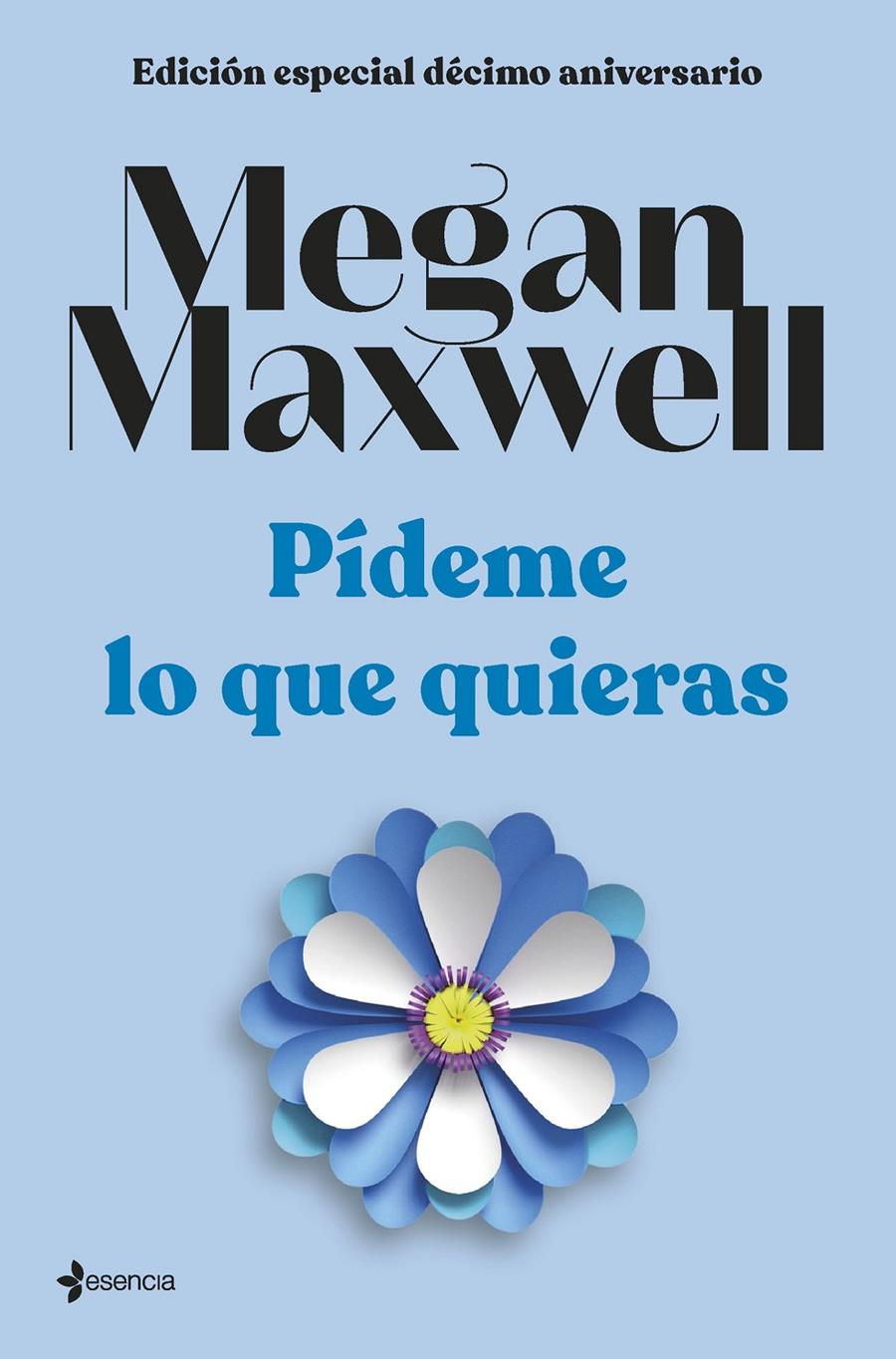 PIDEME LO QUE QUIERAS (EDICION ESPECIAL DECIMO ANIVERSARIO) [CARTONE] | MAXWELL, MEGAN | Akira Comics  - libreria donde comprar comics, juegos y libros online
