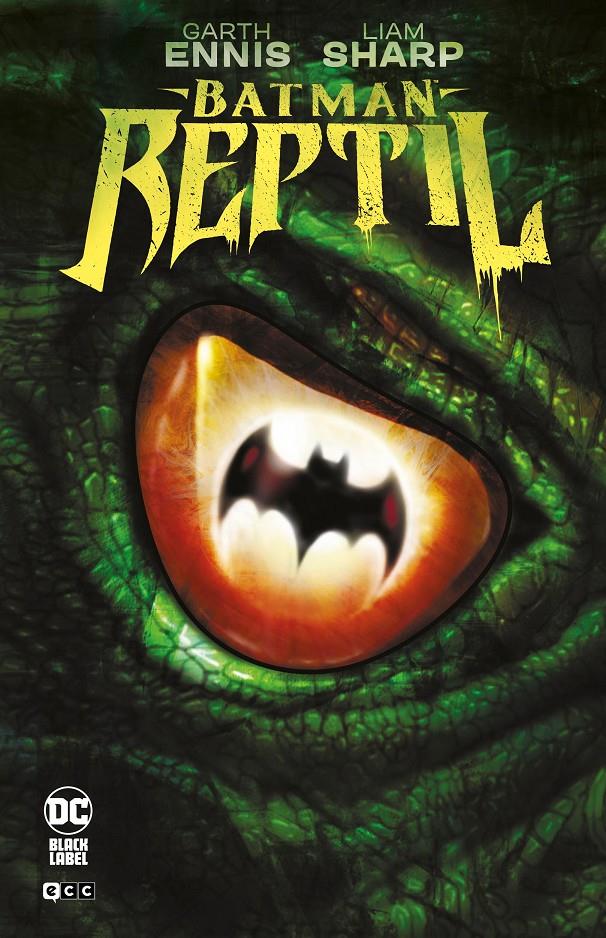 BATMAN: REPTIL (EDICION BLACK LABEL) [CARTONE] | ENNIS, GARTH / SHARP, LIAM | Akira Comics  - libreria donde comprar comics, juegos y libros online