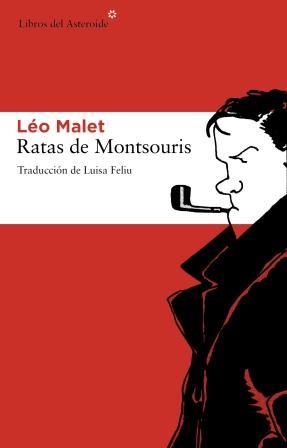 RATAS DE MONTSOURIS [RUSTICA] | MALET, LEO | Akira Comics  - libreria donde comprar comics, juegos y libros online