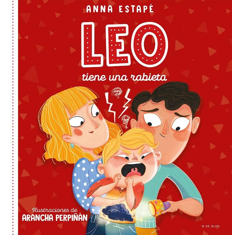 LEO TIENE UNA RABIETA [CARTONE] | ESTAPE, ANNA / PERPIÑAN, ARANCHA | Akira Comics  - libreria donde comprar comics, juegos y libros online