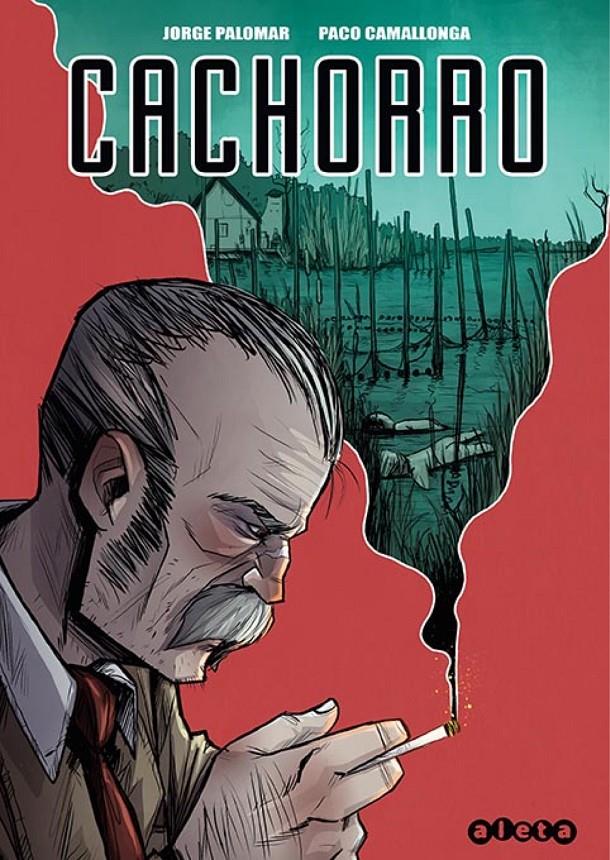 CACHORRO [CARTONE] | PALOMAR, JORGE | Akira Comics  - libreria donde comprar comics, juegos y libros online