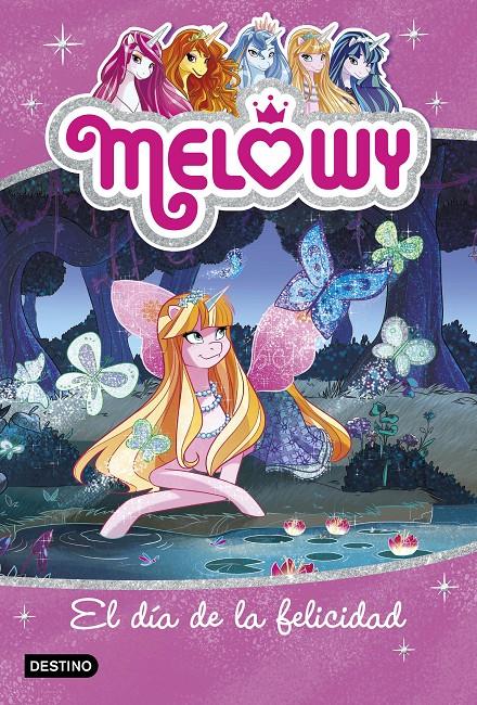 MELOWY Nº05: EL DIA DE LA FELICIDAD [RUSTICA] | STAR, DANIELLE | Akira Comics  - libreria donde comprar comics, juegos y libros online