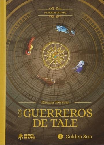 GUERREROS DE TALE, LOS [CARTONE] | HERRERA, ELEAZAR | Akira Comics  - libreria donde comprar comics, juegos y libros online