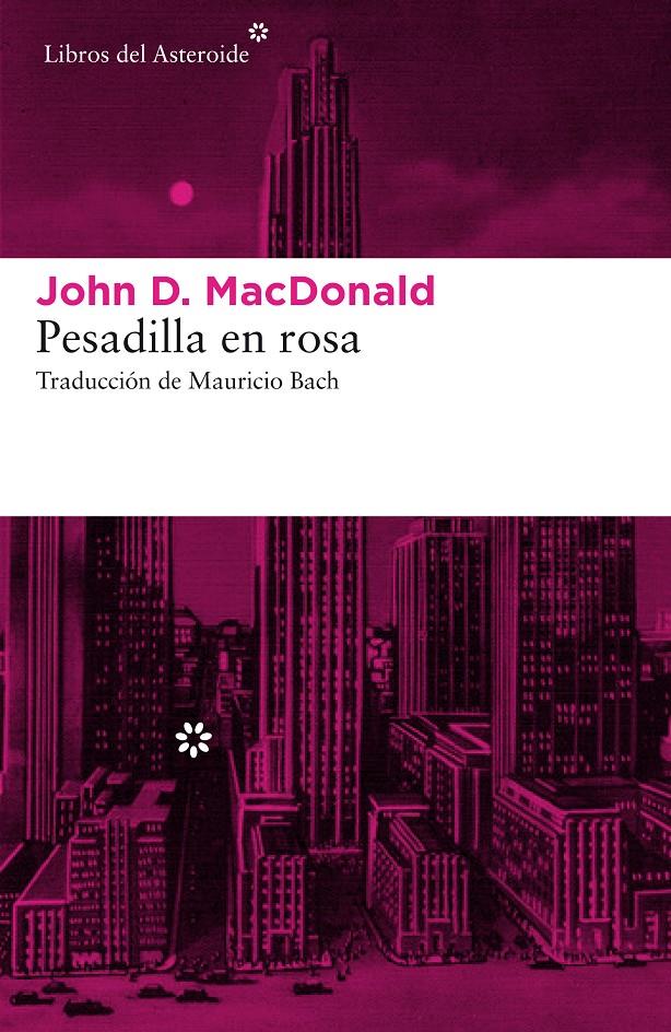 PESADILLA EN ROSA [RUSTICA] | MACDONALD, JOHN D. | Akira Comics  - libreria donde comprar comics, juegos y libros online