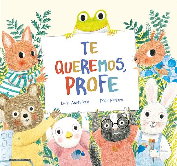 TE QUEREMOS PROFE [CARTONE] | AMAVISCA, LUIS | Akira Comics  - libreria donde comprar comics, juegos y libros online