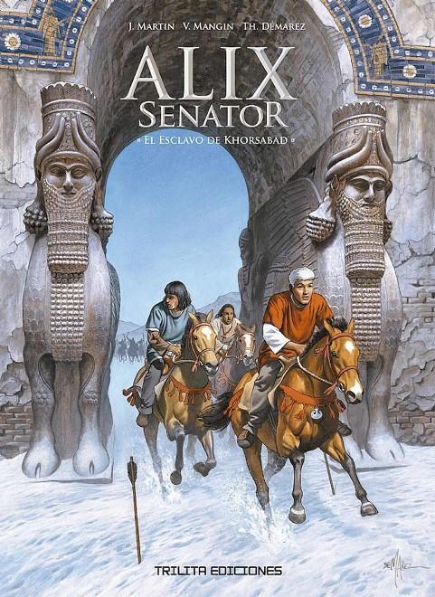 ALIX SENATOR Nº11:  EL ESCLAVO DE KHORSABAD [CARTONE] | MARTIN, JACQUES / MANGIN, VALERIE / DEMAREZ, THIERRY | Akira Comics  - libreria donde comprar comics, juegos y libros online