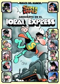 MAGOS DEL HUMOR Nº150: SUPERLOPEZ ASESINATO EN EL TORAL EXPRESS [CARTONE] | JAN | Akira Comics  - libreria donde comprar comics, juegos y libros online