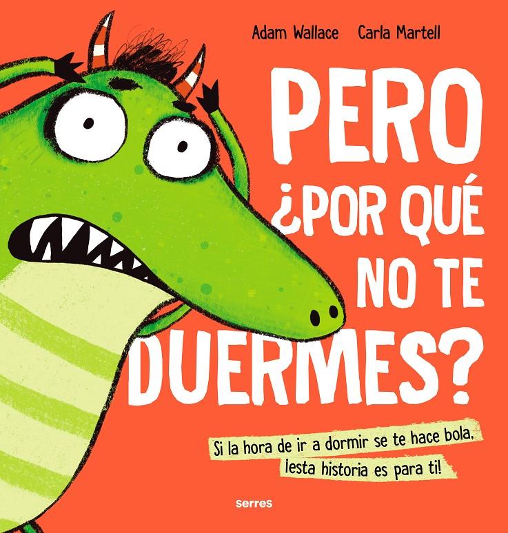 PERO ¿POR QUE NO TE DUERMES? [CARTONE] | WALLACE, ADAM | Akira Comics  - libreria donde comprar comics, juegos y libros online