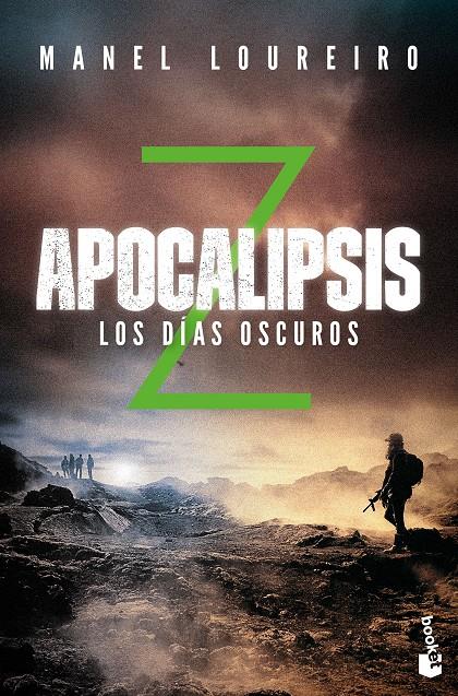 DIAS OSCUROS, LOS (APOCALIPSIS Z VOL.2) [BOLSILLO] | LOUREIRO, MANEL | Akira Comics  - libreria donde comprar comics, juegos y libros online