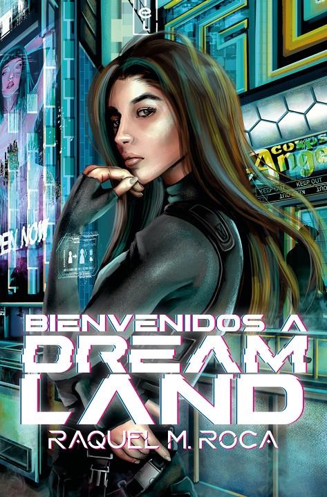 BIENVENIDOS A DREAMLAND [RUSTICA] | M. ROCA, RAQUEL | Akira Comics  - libreria donde comprar comics, juegos y libros online