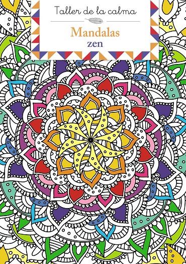 TALLER DE LA CALMA: MANDALAS ZEN [RUSTICA] | Akira Comics  - libreria donde comprar comics, juegos y libros online