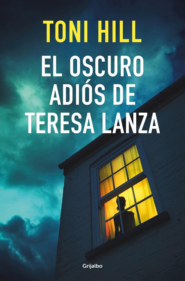 OSCURO ADIOS DE TERESA LANZA, EL [RUSTICA] | HILL, TONI | Akira Comics  - libreria donde comprar comics, juegos y libros online