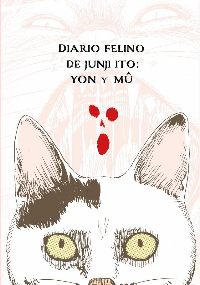 DIARIO FELINO DE JUNJI ITO: YON Y MU [RUSTICA] | ITO, JUNJI | Akira Comics  - libreria donde comprar comics, juegos y libros online