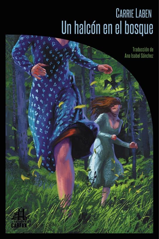 UN HALCON EN EL BOSQUE [RUSTICA] | LABEN, CARRIE | Akira Comics  - libreria donde comprar comics, juegos y libros online