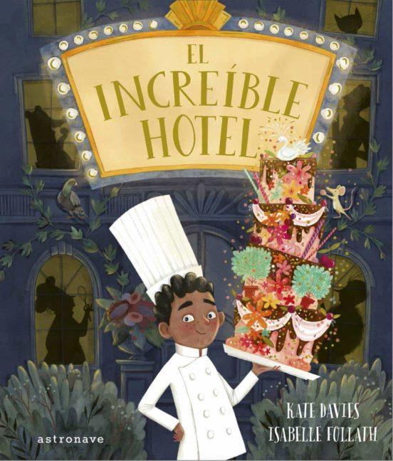 INCREIBLE HOTEL, EL [CARTONE] | KATE DAVIES / ISABELLE FOLLATH | Akira Comics  - libreria donde comprar comics, juegos y libros online