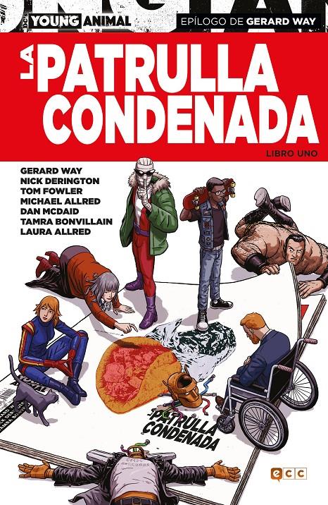 PATRULLA CONDENADA (DC'S YOUNG ANIMAL) LIBRO UNO [CARTONE] | WAY, GERARD / LAMBERT, JEREMY | Akira Comics  - libreria donde comprar comics, juegos y libros online