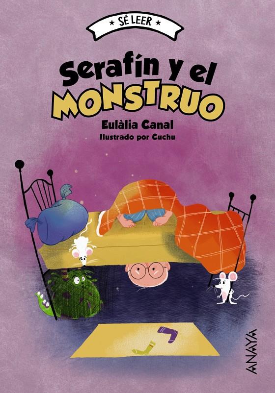 SE LEER: SERAFIN Y EL MONSTRUO [RUSTICA] | CANAL, EULALIA | Akira Comics  - libreria donde comprar comics, juegos y libros online