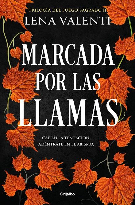 MARCADA POR LAS LLAMAS (TRILOGIA DEL FUEGO SAGRADO 2) [RUSTICA] | VALENTI, LENA | Akira Comics  - libreria donde comprar comics, juegos y libros online