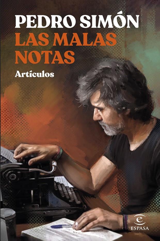 MALAS NOTAS, LAS [RUSTICA] | SIMON, PEDRO | Akira Comics  - libreria donde comprar comics, juegos y libros online