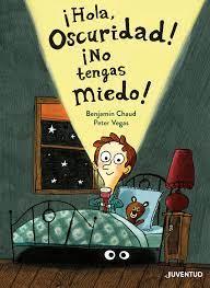 HOLA OSCURIDAD! ¡NO TENGAS MIEDO! [CARTONE] | VEGAS, PETER | Akira Comics  - libreria donde comprar comics, juegos y libros online