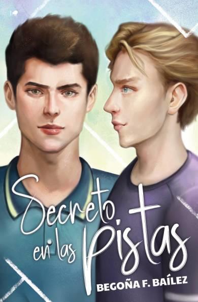SECRETO EN LAS PISTAS [RUSTICA] | F. BAILEZ, BEGOÑA | Akira Comics  - libreria donde comprar comics, juegos y libros online