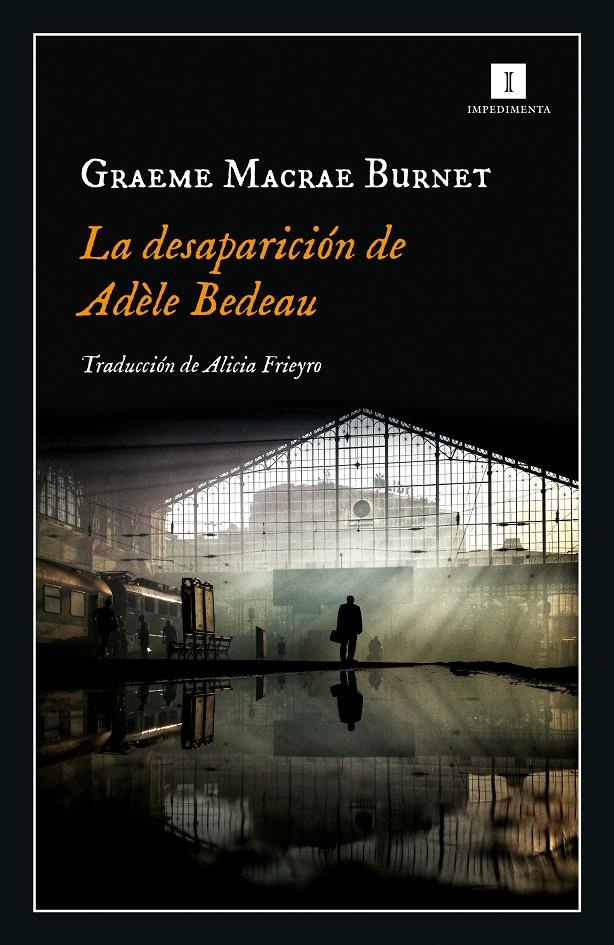 DESAPARICION DE ADELE BEDEAU, LA [RUSTICA] | MACRAE, GRAEME | Akira Comics  - libreria donde comprar comics, juegos y libros online